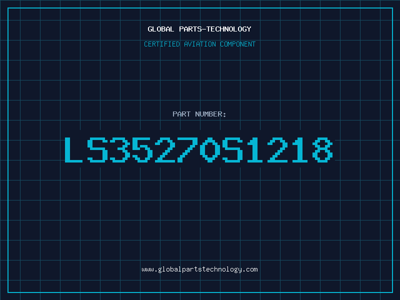 Aviation Part LS35270S1218