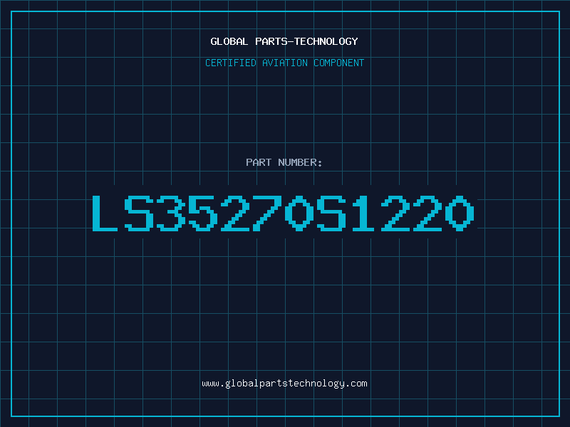 Aviation Part LS35270S1220