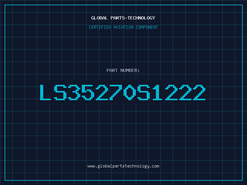 Aviation Part LS35270S1222