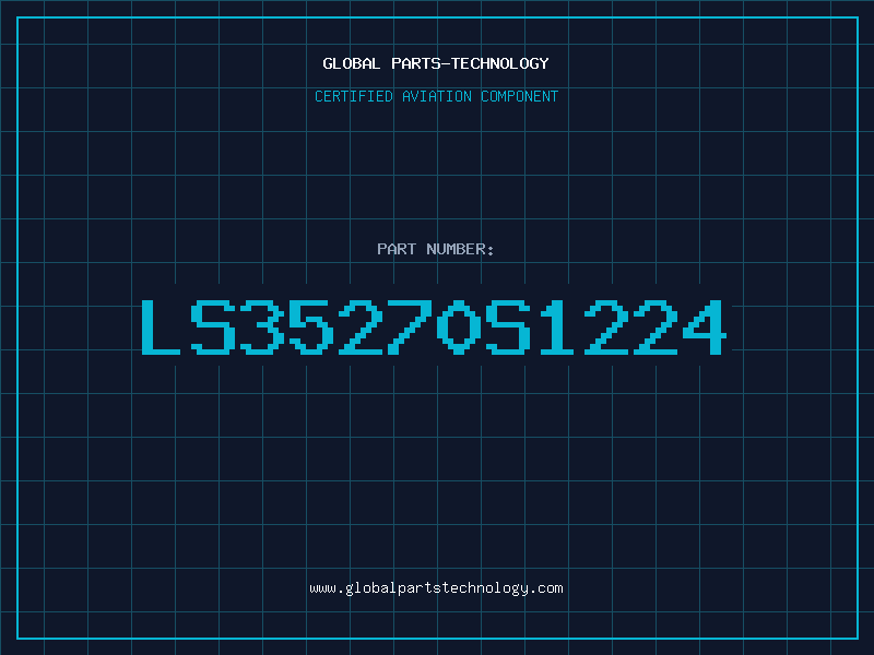 Aviation Part LS35270S1224