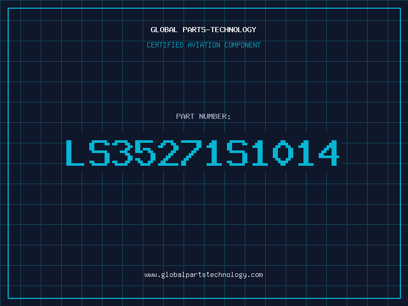 Aviation Part LS35271S1014