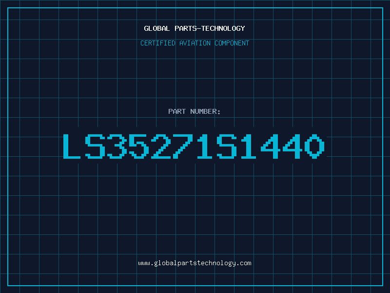 Aviation Part LS35271S1440