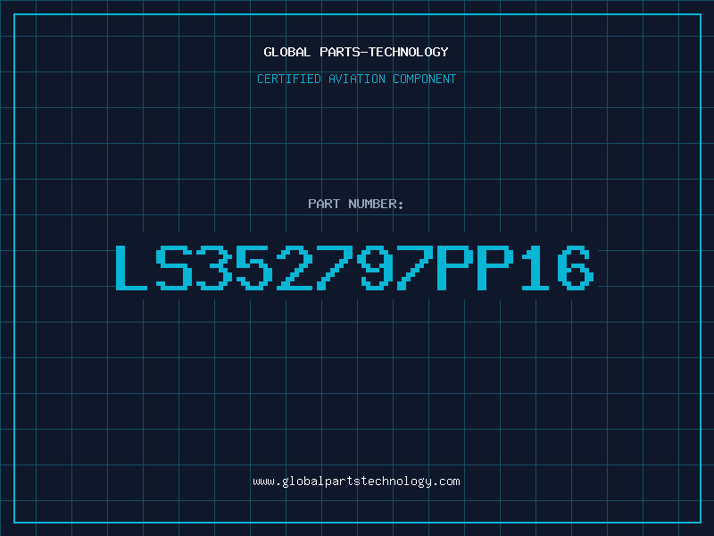 Aviation Part LS352797PP16