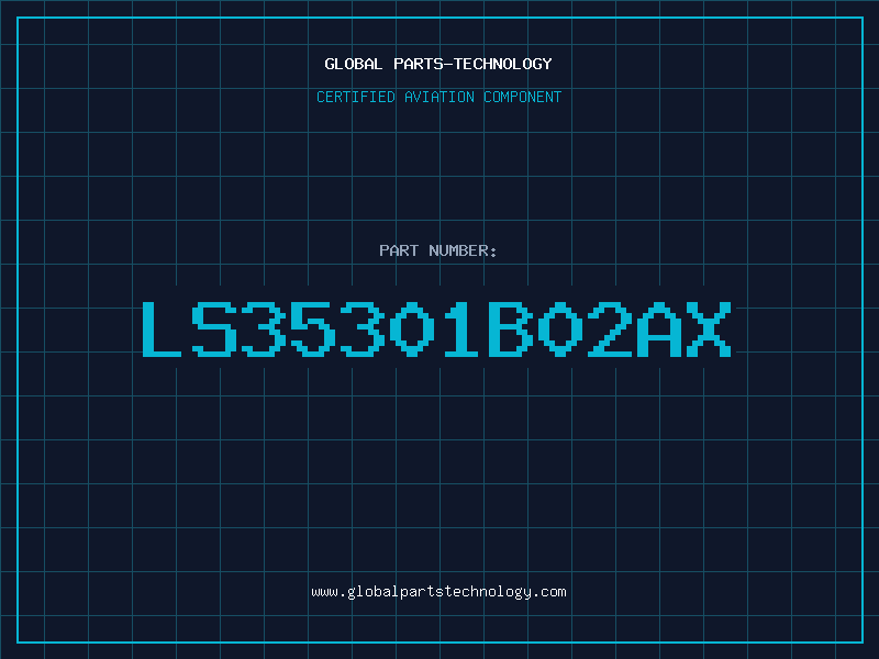Aviation Part LS35301B02AX
