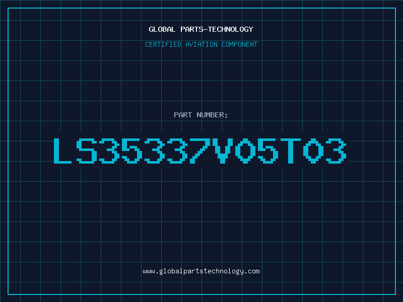 Aviation Part LS35337V05T03