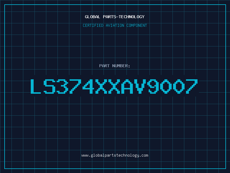 Aviation Part LS374XXAV9007