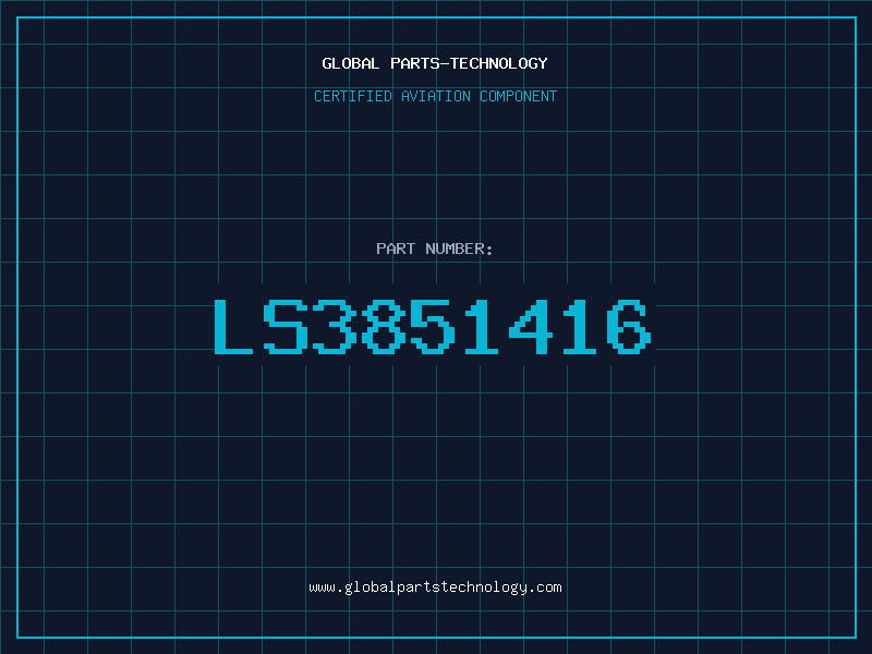 Aviation Part LS3851416