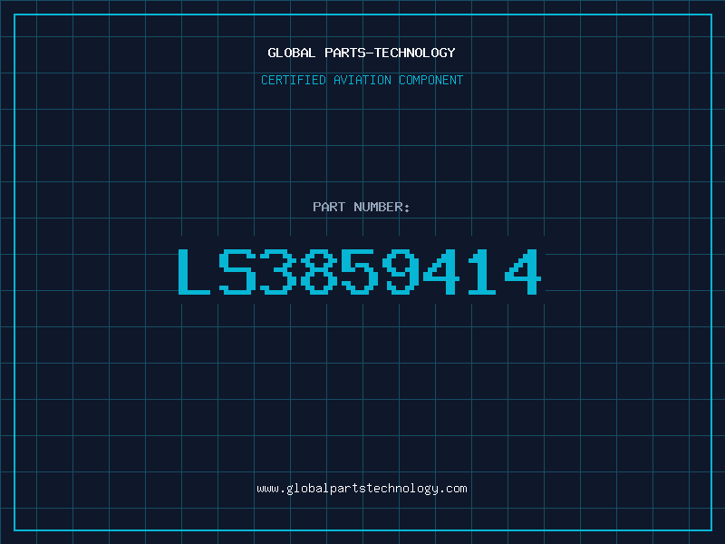 Aviation Part LS3859414