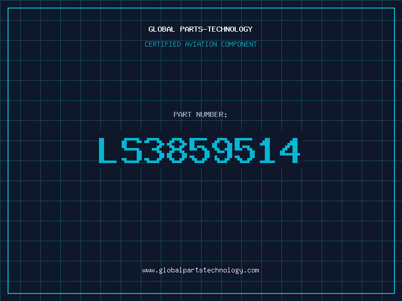 Aviation Part LS3859514