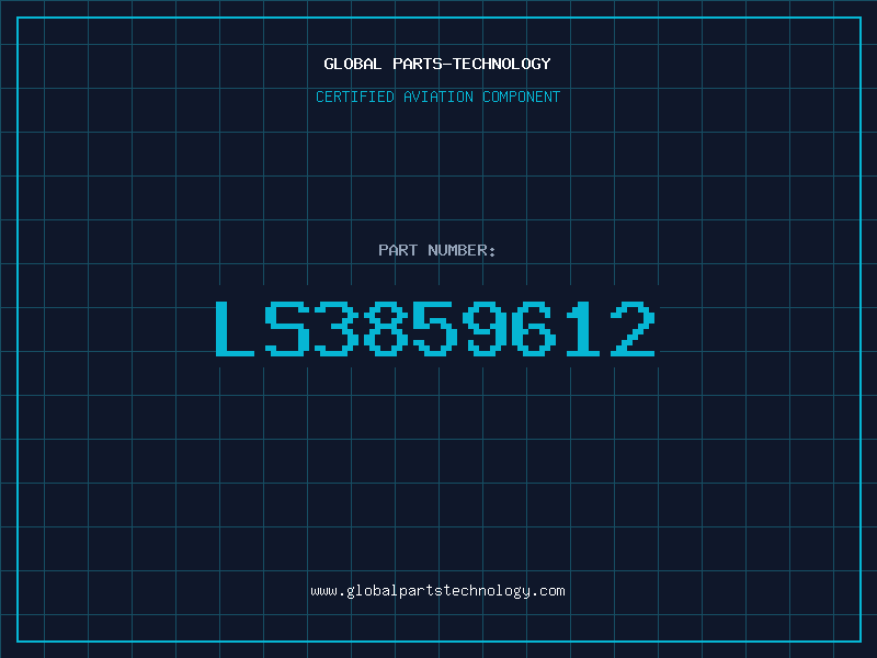 Aviation Part LS3859612
