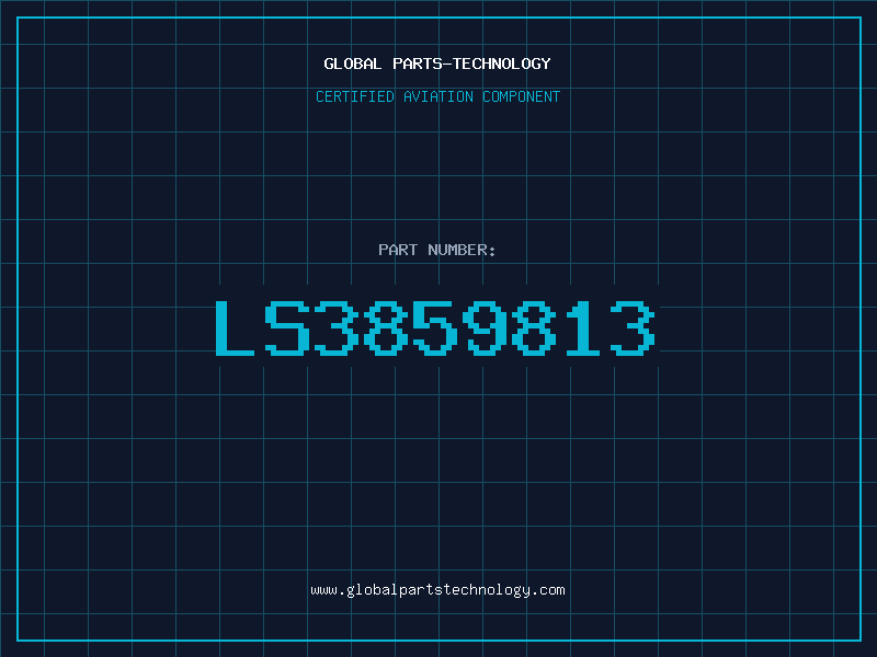Aviation Part LS3859813