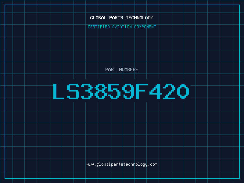 Aviation Part LS3859F420