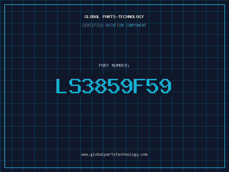 Aviation Part LS3859F59