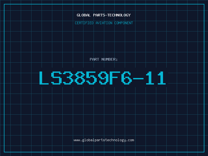 Aviation Part LS3859F6-11