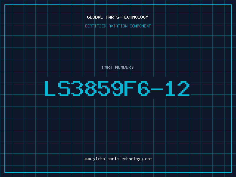 Aviation Part LS3859F6-12