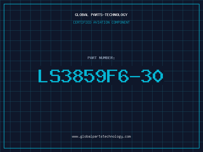 Aviation Part LS3859F6-30