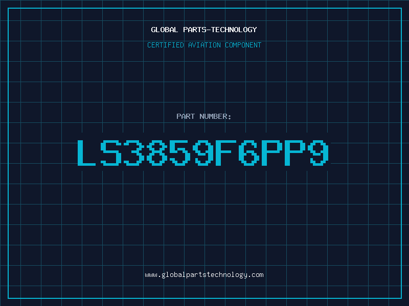 Aviation Part LS3859F6PP9
