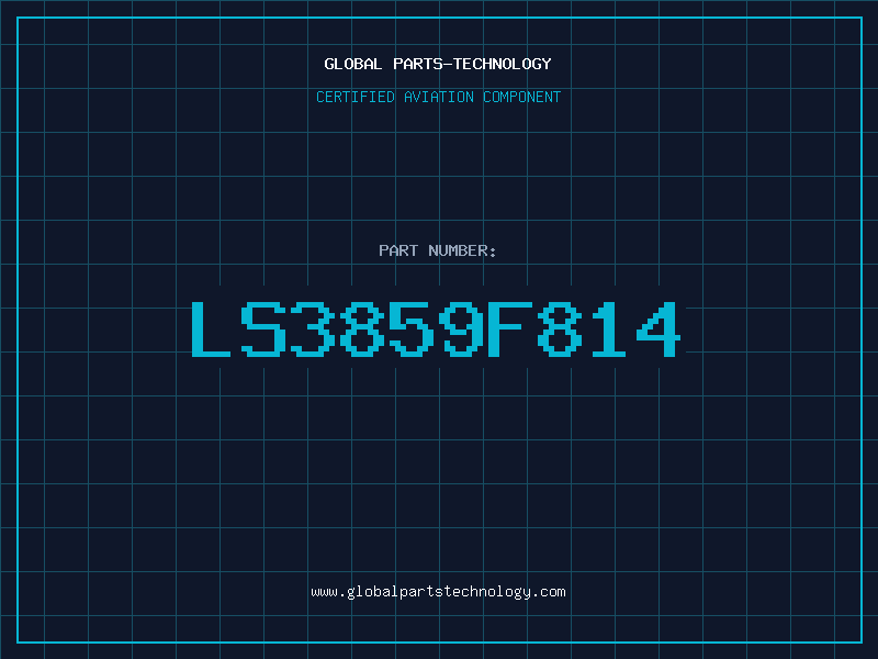 Aviation Part LS3859F814