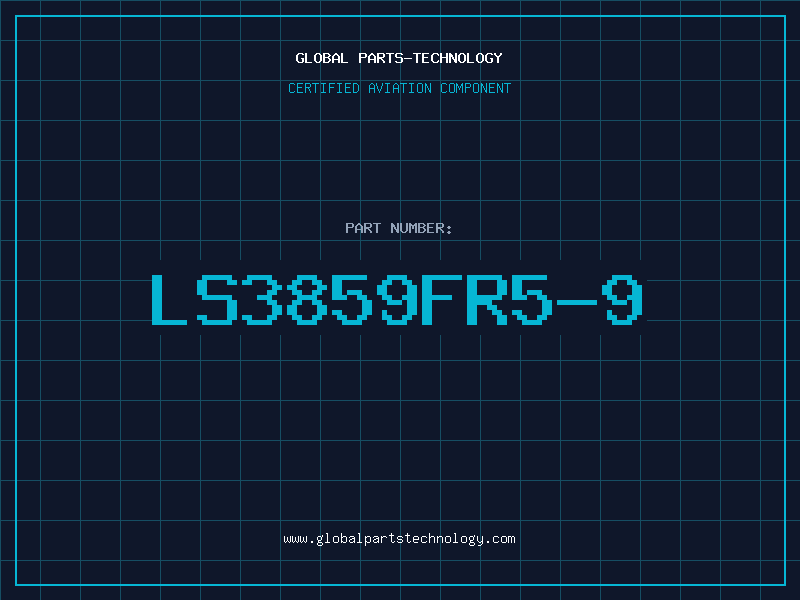 Aviation Part LS3859FR5-9