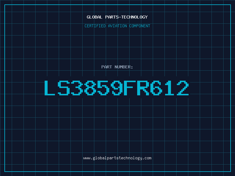 Aviation Part LS3859FR612