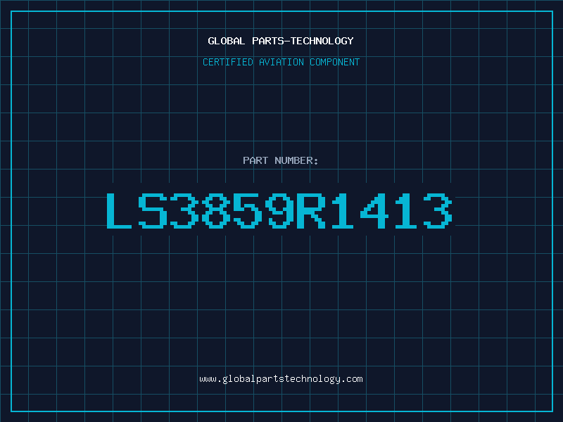 Aviation Part LS3859R1413