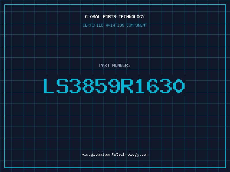 Aviation Part LS3859R1630