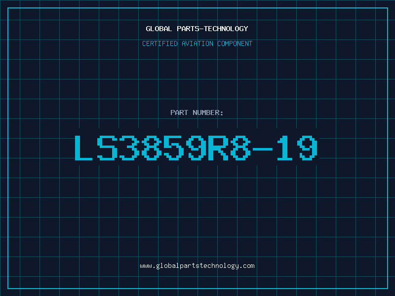 Aviation Part LS3859R8-19
