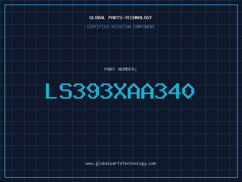 Aviation Part LS393XAA340