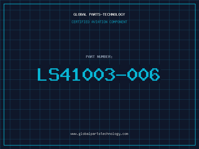 Aviation Part LS41003-006