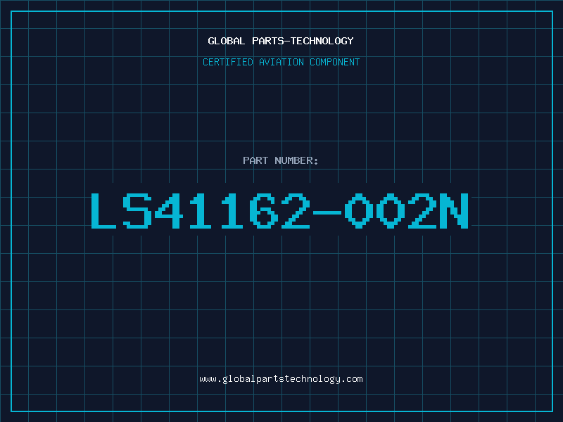 Aviation Part LS41162-002N