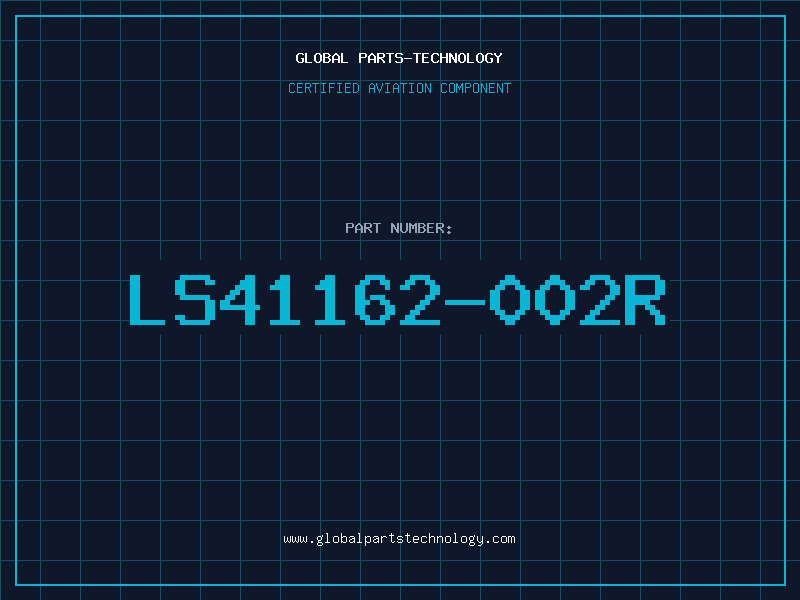 Aviation Part LS41162-002R