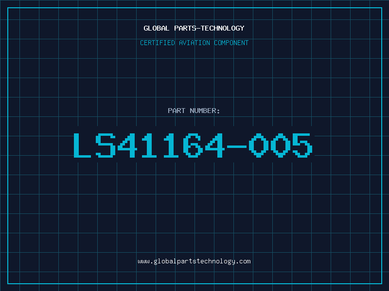 Aviation Part LS41164-005