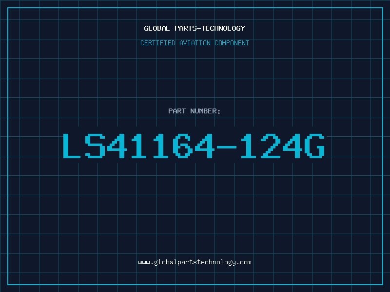 Aviation Part LS41164-124G