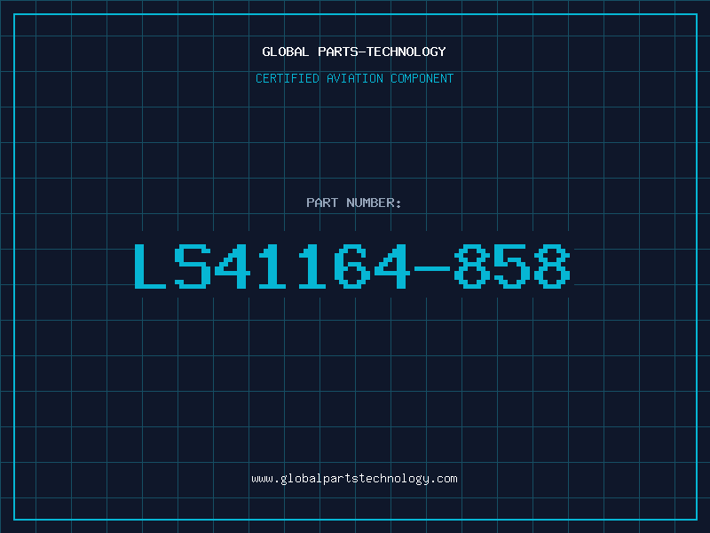 Aviation Part LS41164-858