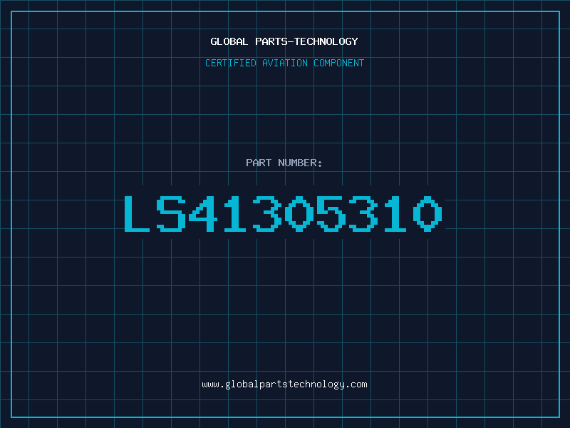 Aviation Part LS41305310