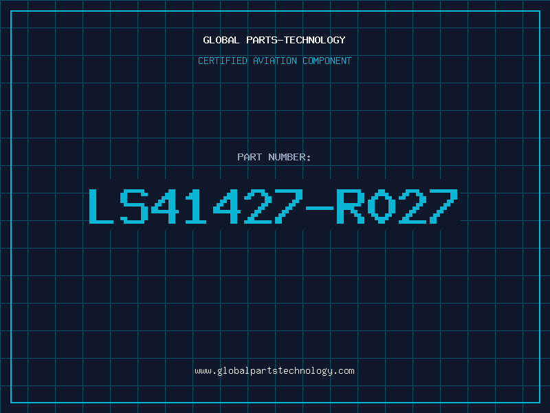 Aviation Part LS41427-R027
