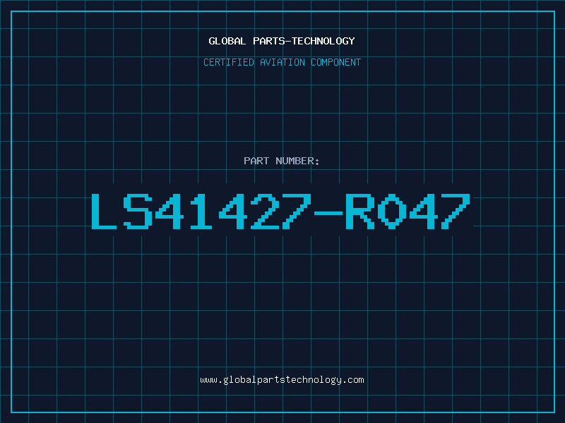 Aviation Part LS41427-R047
