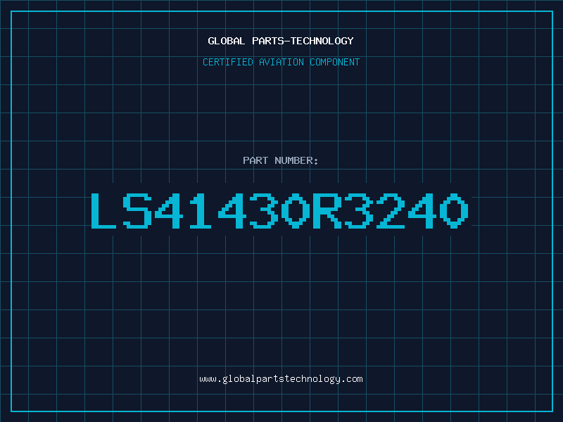Aviation Part LS41430R3240
