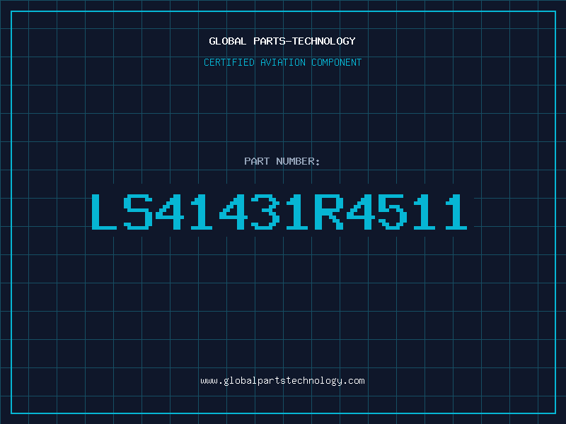 Aviation Part LS41431R4511