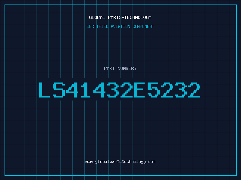 Aviation Part LS41432E5232