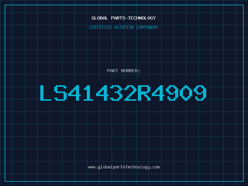 Aviation Part LS41432R4909