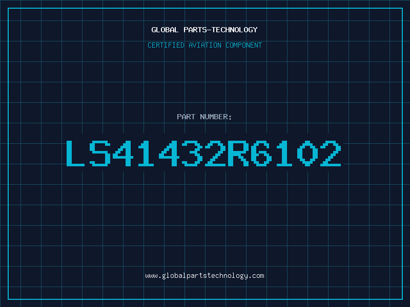 Aviation Part LS41432R6102