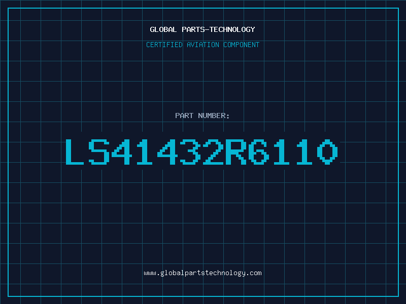 Aviation Part LS41432R6110