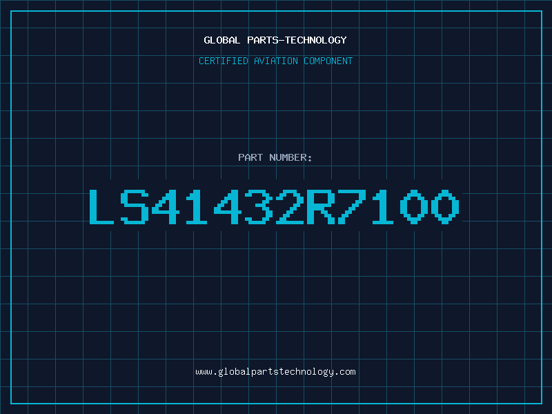 Aviation Part LS41432R7100