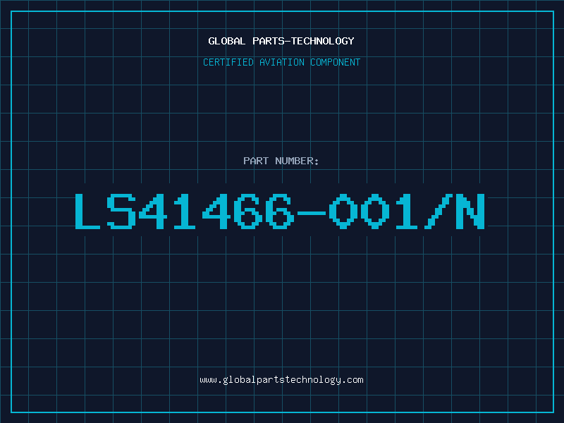 Aviation Part LS41466-001/N