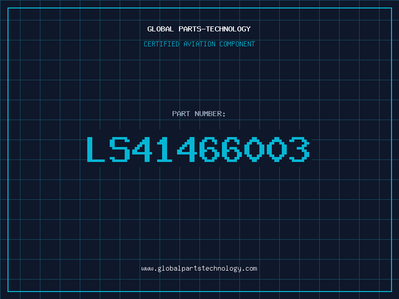 Aviation Part LS41466003