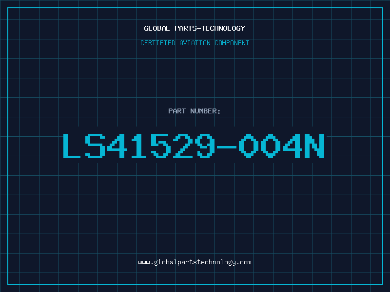 Aviation Part LS41529-004N