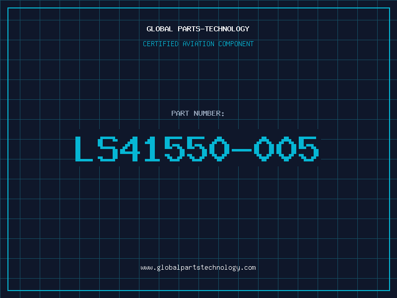 Aviation Part LS41550-005