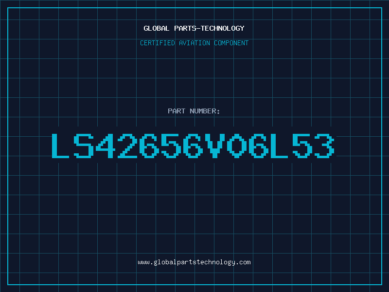 Aviation Part LS42656V06L53