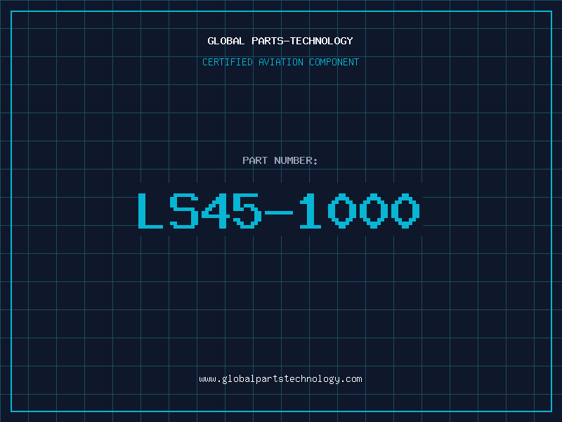 Aviation Part LS45-1000